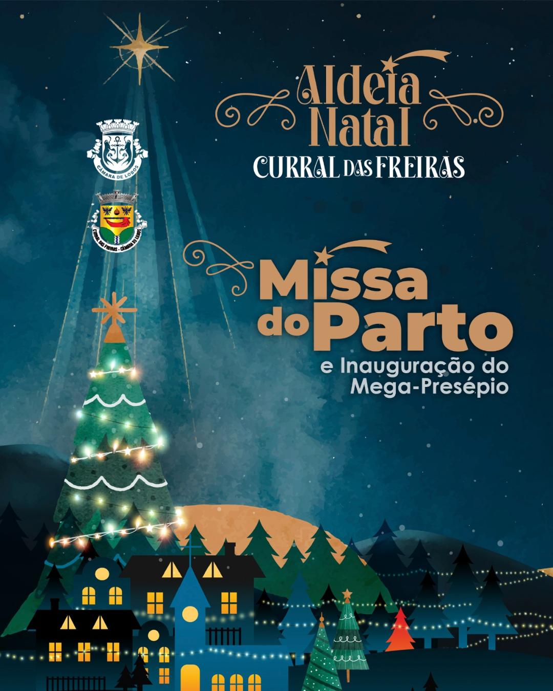 MISSA DO PARTO E INAUGURAÇÃO MEGA-PRESÉPIO | CURRAL DAS FREIRAS