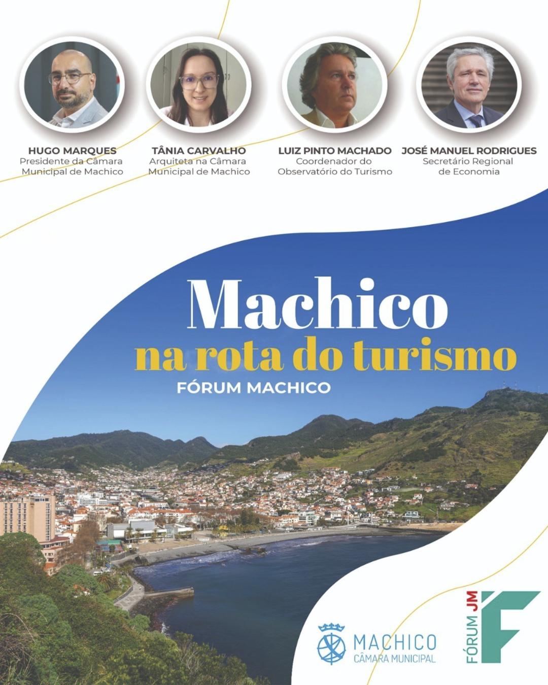  FÓRUM: MACHICO NA ROTA DO TURISMO