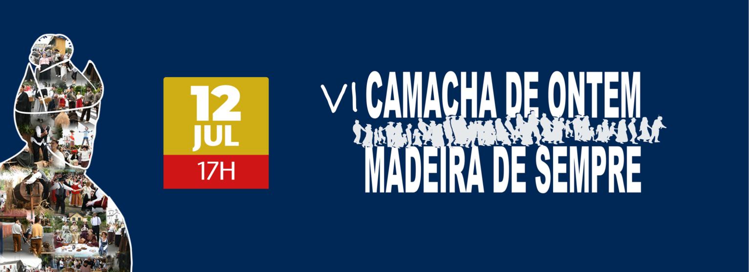 VI CAMACHA DE ONTEM MADEIRA DE SEMPRE