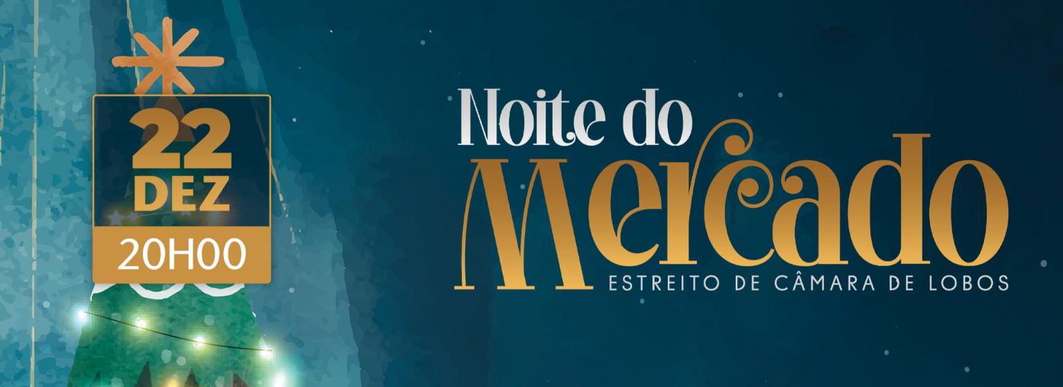 NOITE DO MERCADO DO ESTREITO DE CÂMARA DE LOBOS 2025