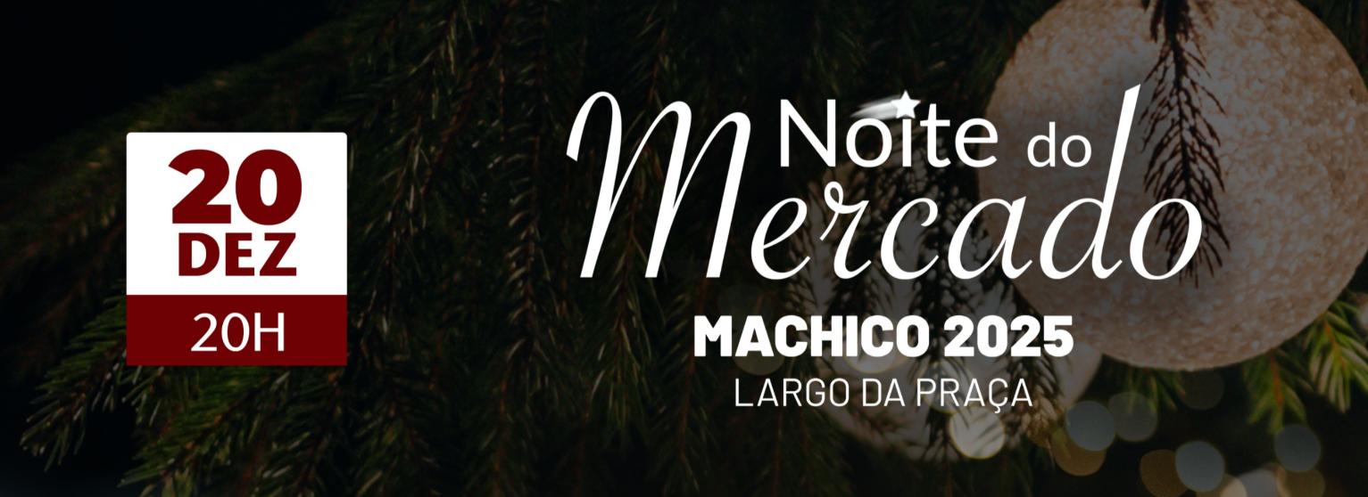 NOITE DO MERCADO MACHICO 2025