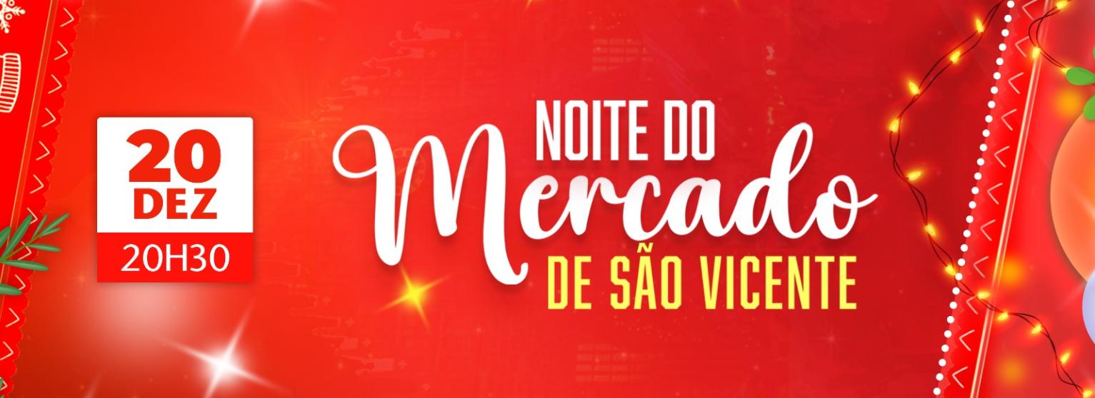 NOITE DO MERCADO DE SÃO VICENTE 2025