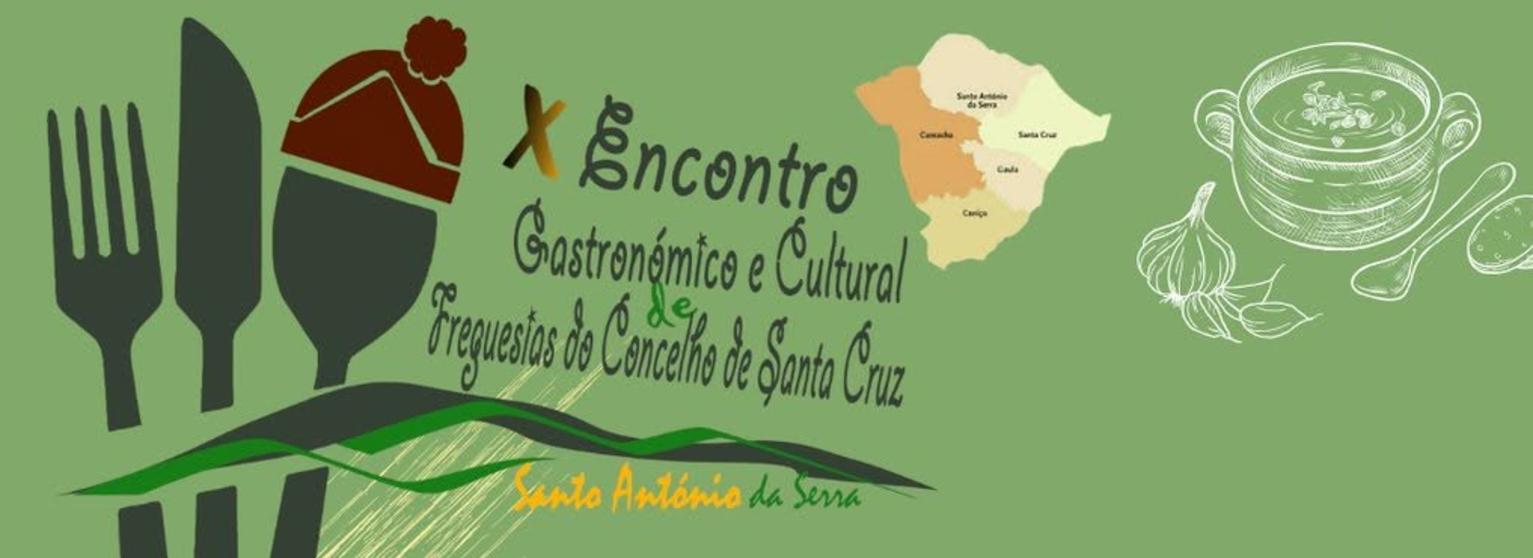 ENCONTRO GASTRONÓMICO E CULTURAL DAS FREGUESIAS DE SANTA CRUZ 2026