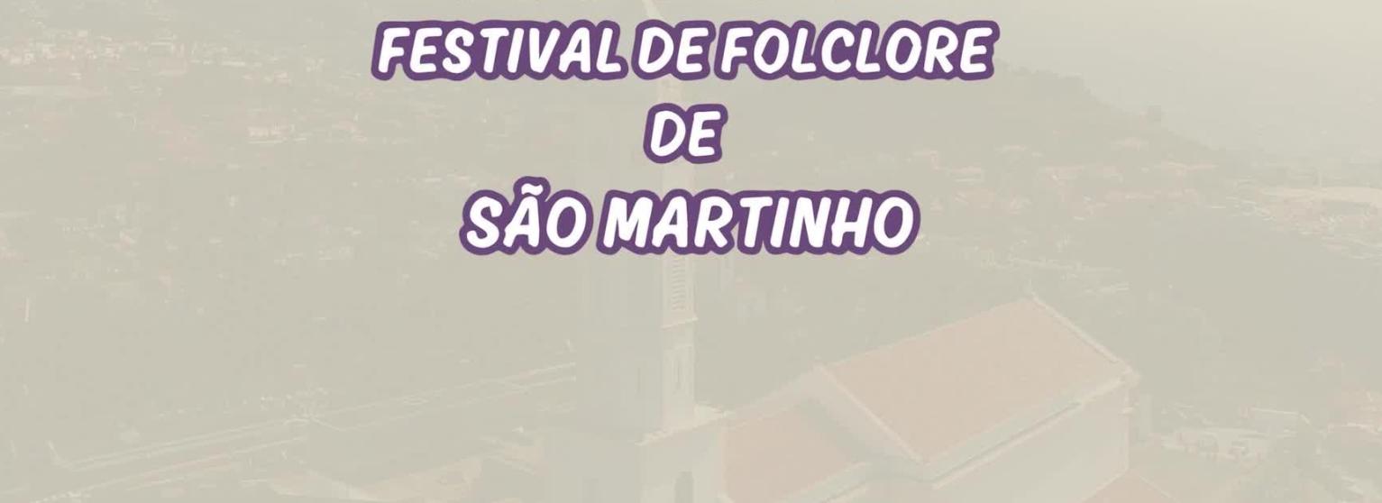 XXVIII FESTIVAL DE FOLCLORE DE SÃO MARTINHO