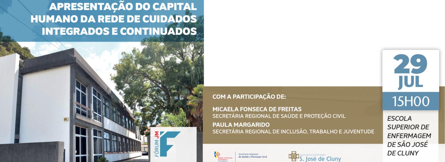 FÓRUM JM - REDES DE CUIDADOS INTEGRADOS E CONTINUADOS 