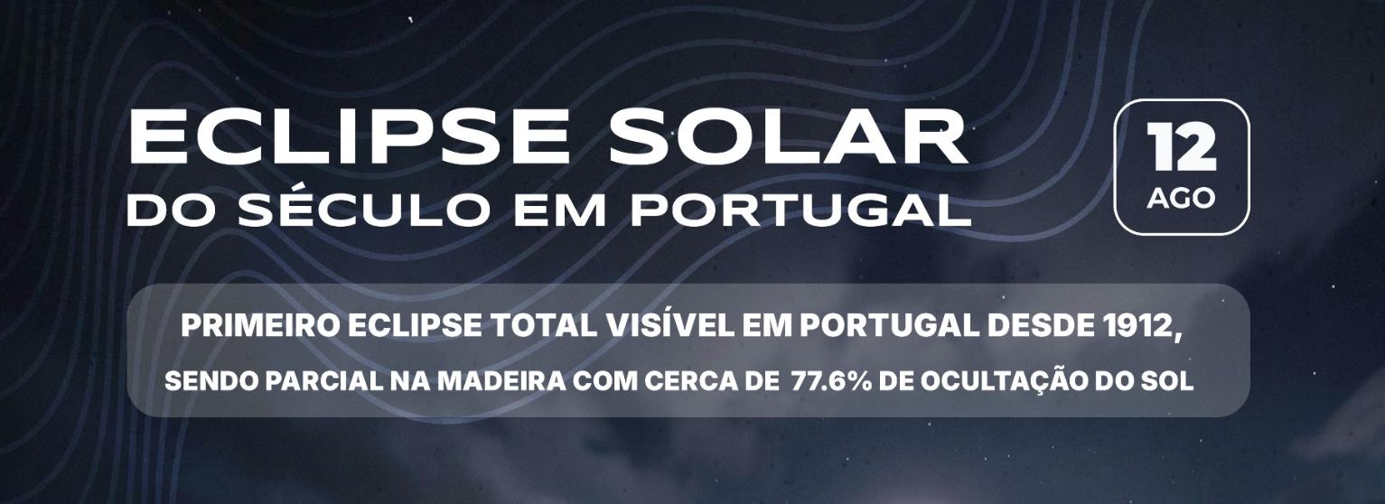 O ECLIPSE SOLAR DO SÉCULO EM PORTUGAL 